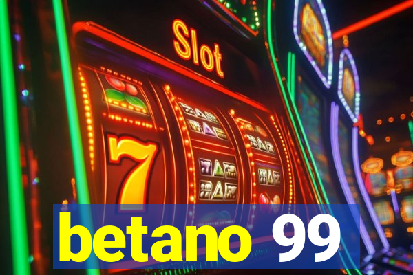 betano 99